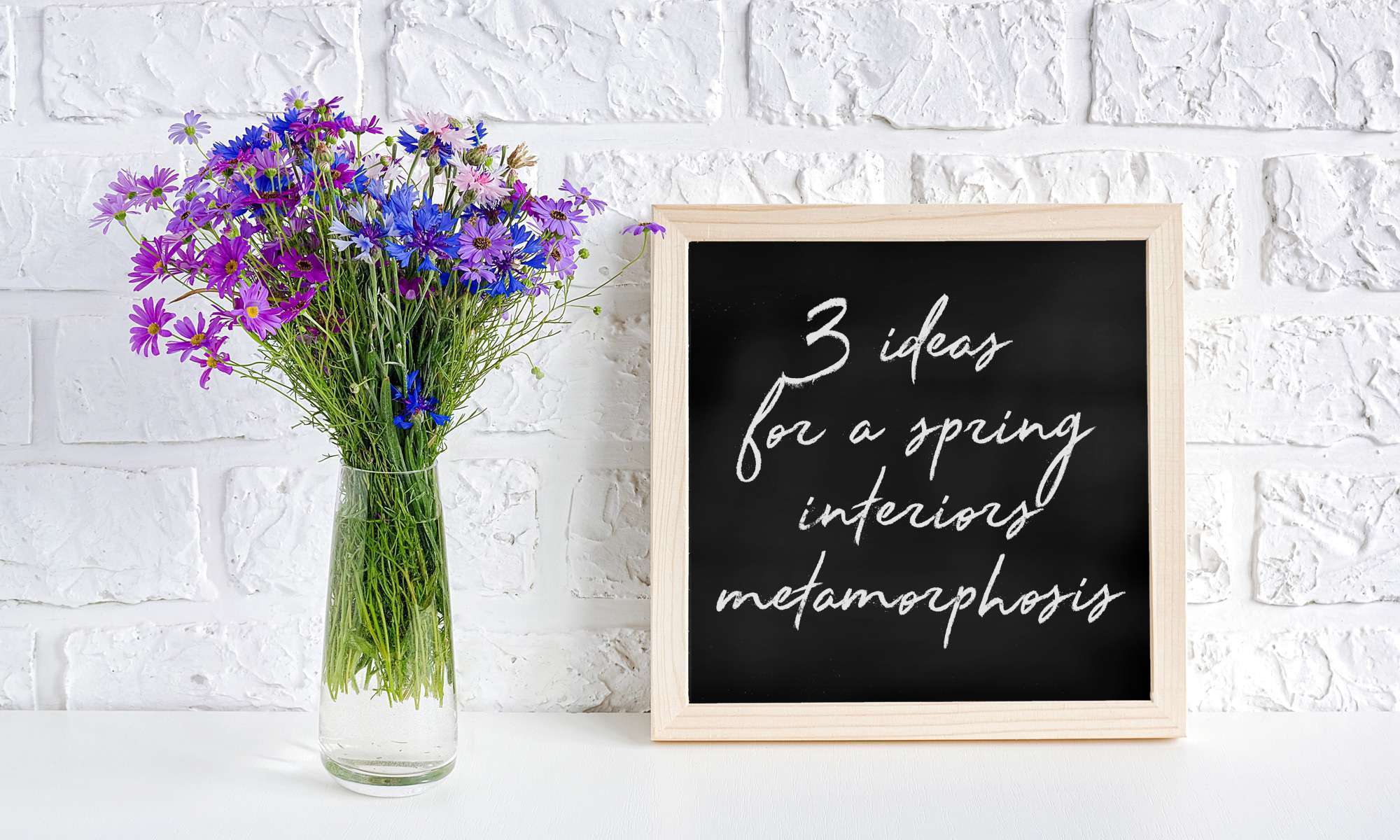 3 Ideas for a spring interiors metamorphosis